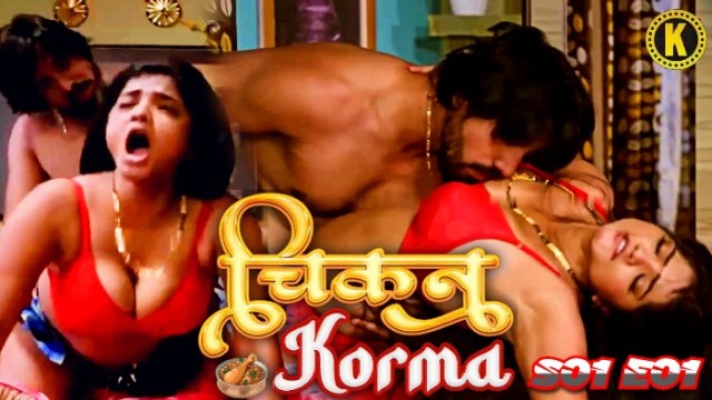 Chicken Korma (2024) S01 E01 Kangan Hot Web Series